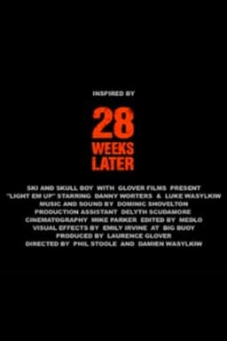28 Weeks Later: Light 'Em Up