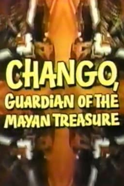 Chango, Guardian of the Mayan Treasure