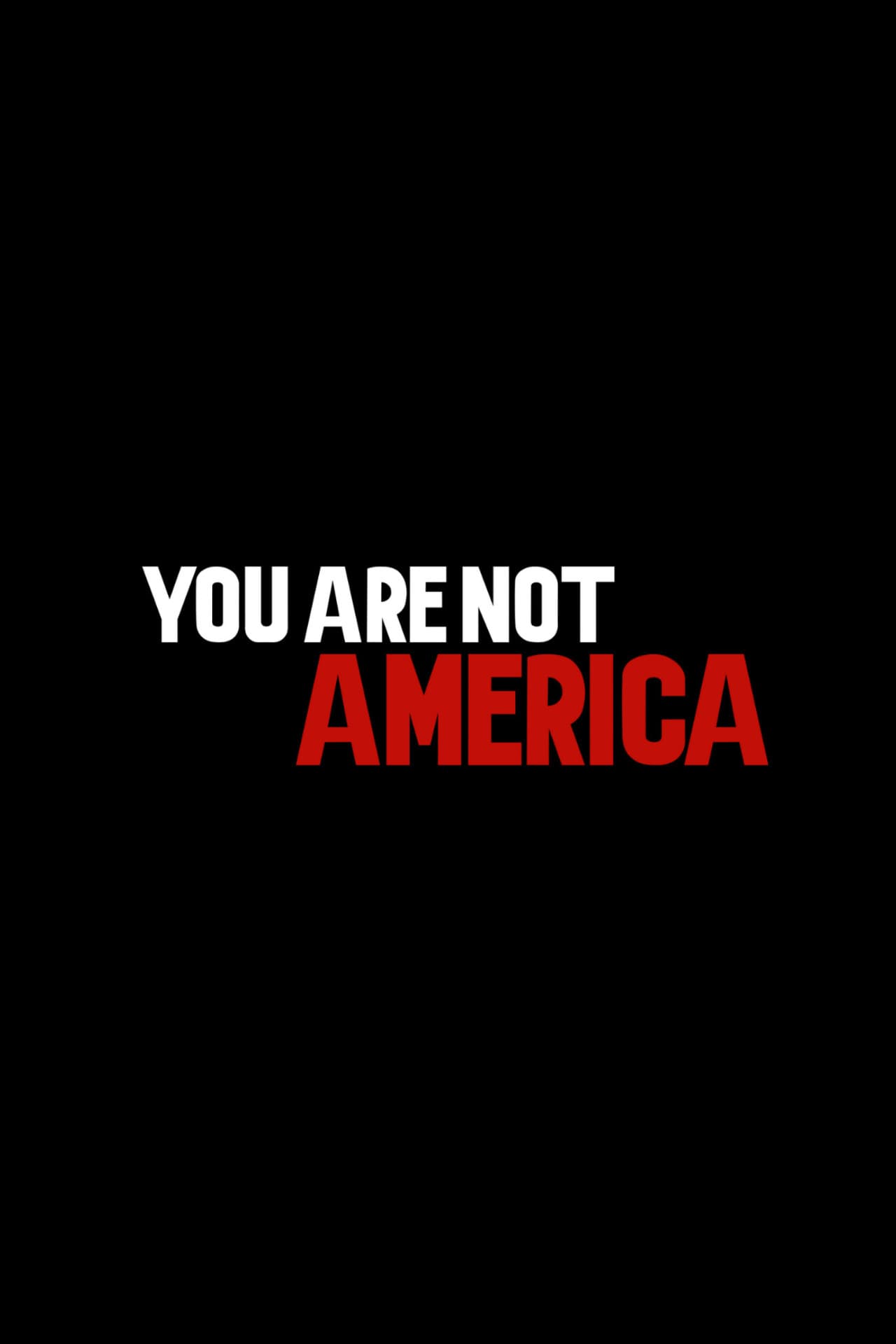 You Are Not America