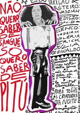 Não Quero Saber de Sangue, Só Quero Saber de Pitú