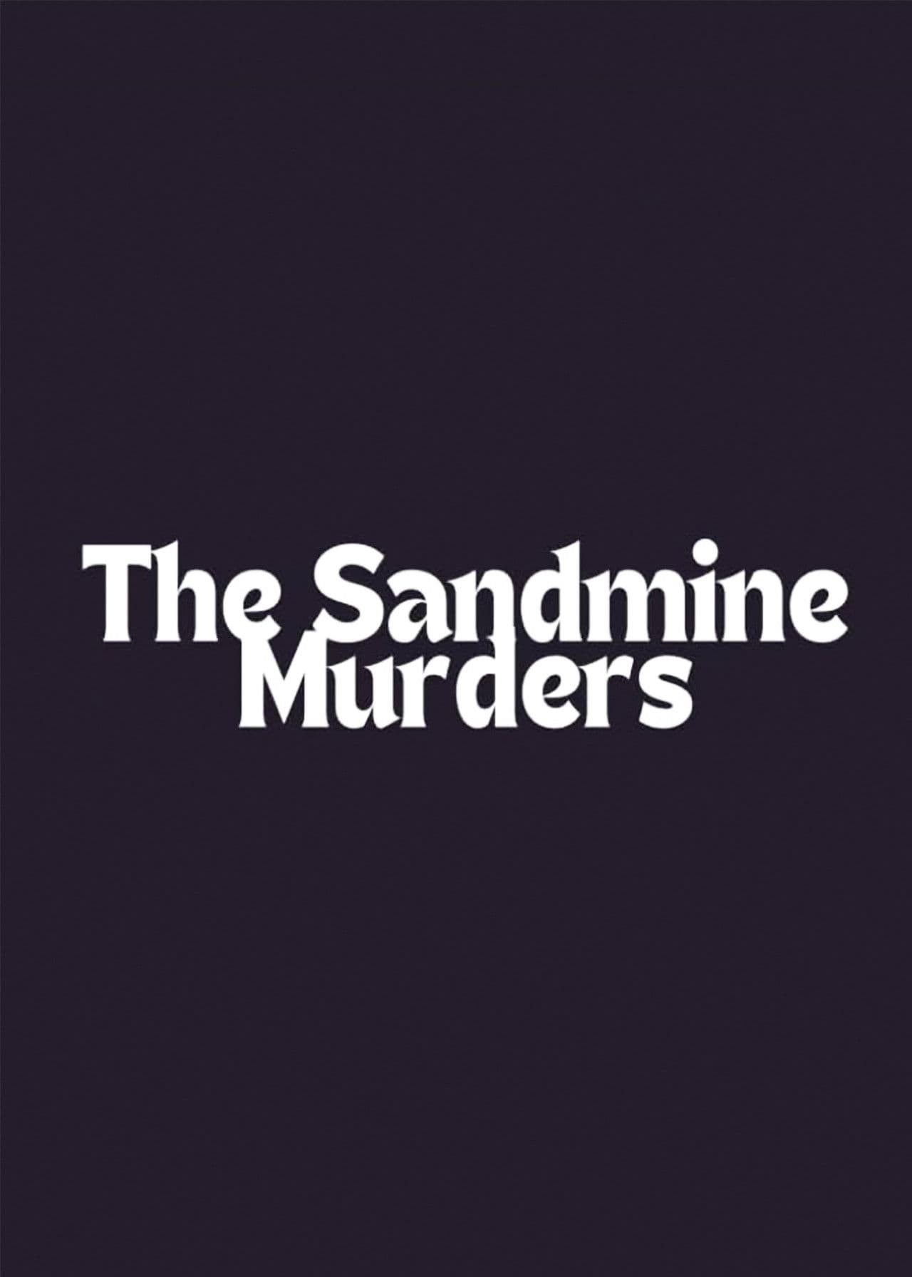 The Sandmine Murders