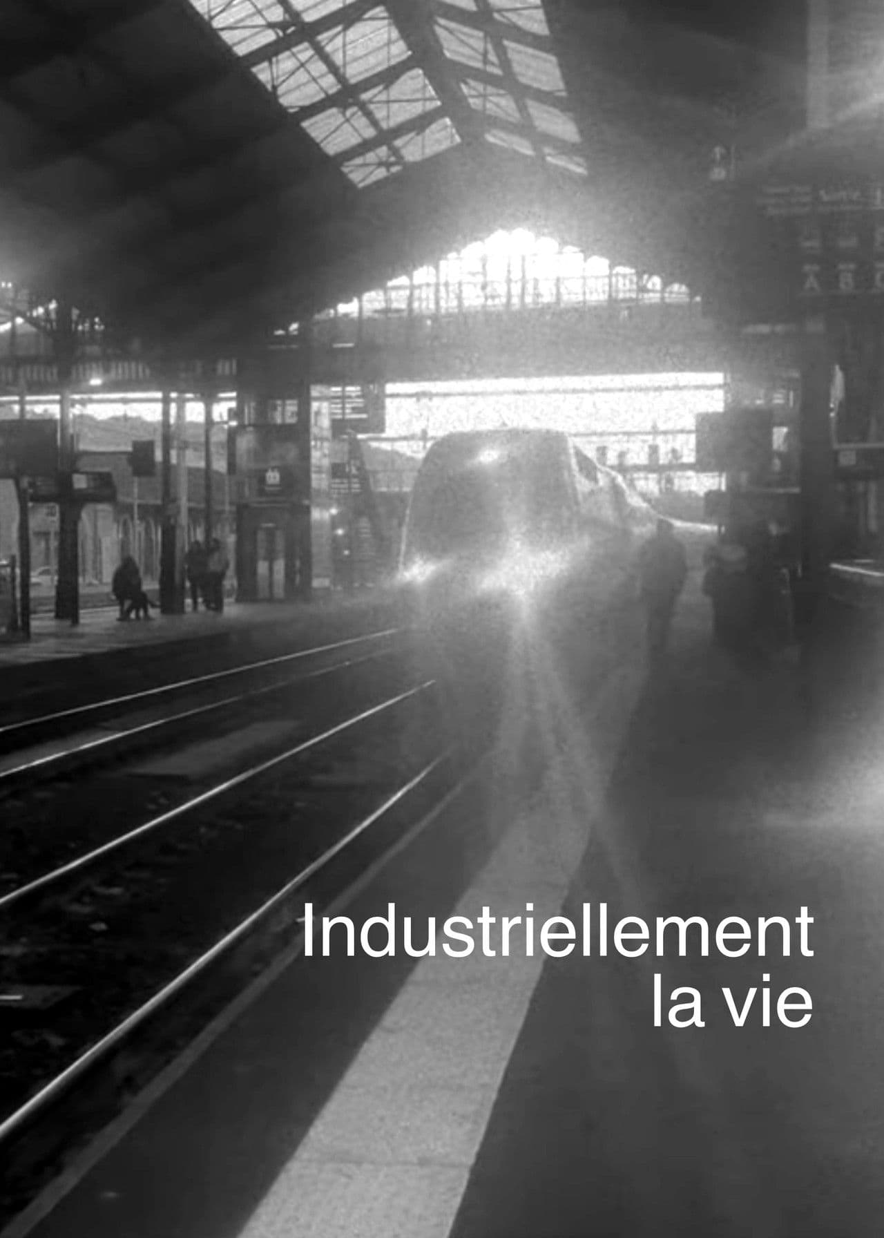 Industriellement la vie
