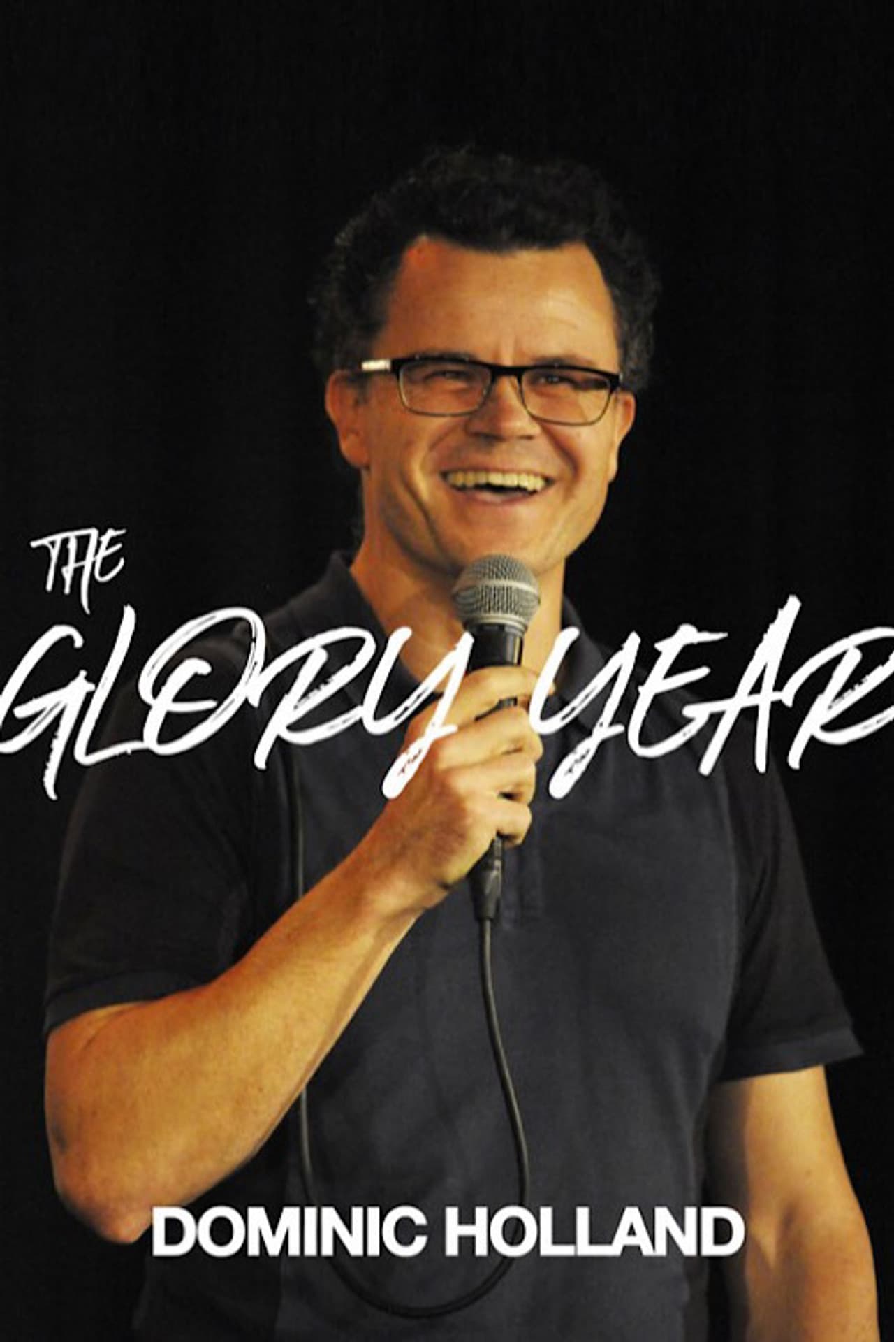 Dominic Holland - The Glory Year