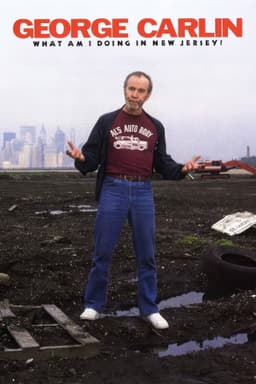 George Carlin: What Am I Doing in New Jersey?