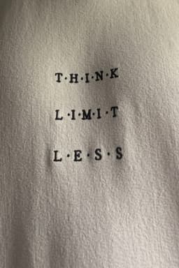 Think. Limit. Less