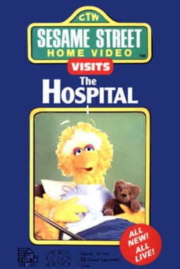 Sesame Street Home Video Visits the Hospital