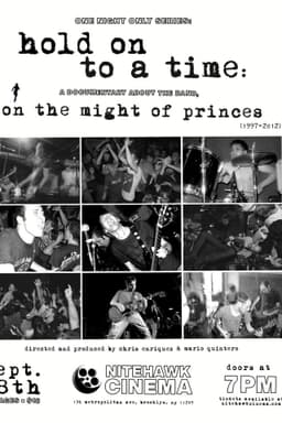 Hold on to a Time: A Documentary About the Band On the Might of Princes