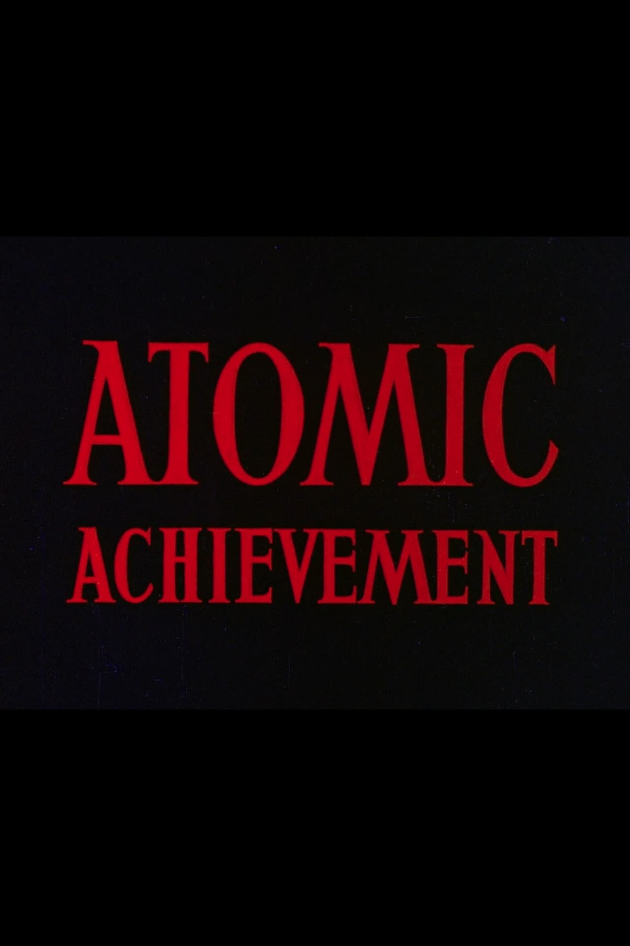 Atomic Achievement