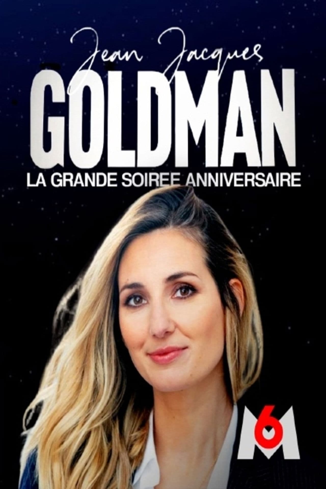 Jean-Jacques Goldman : la grande soirée anniversaire / la soirée continue