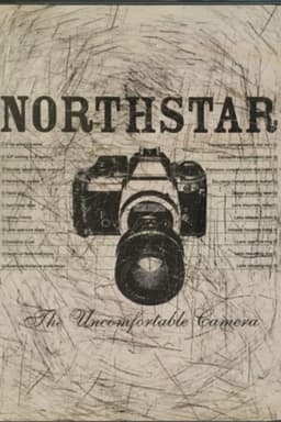 Northstar: The Uncomfortable Camera