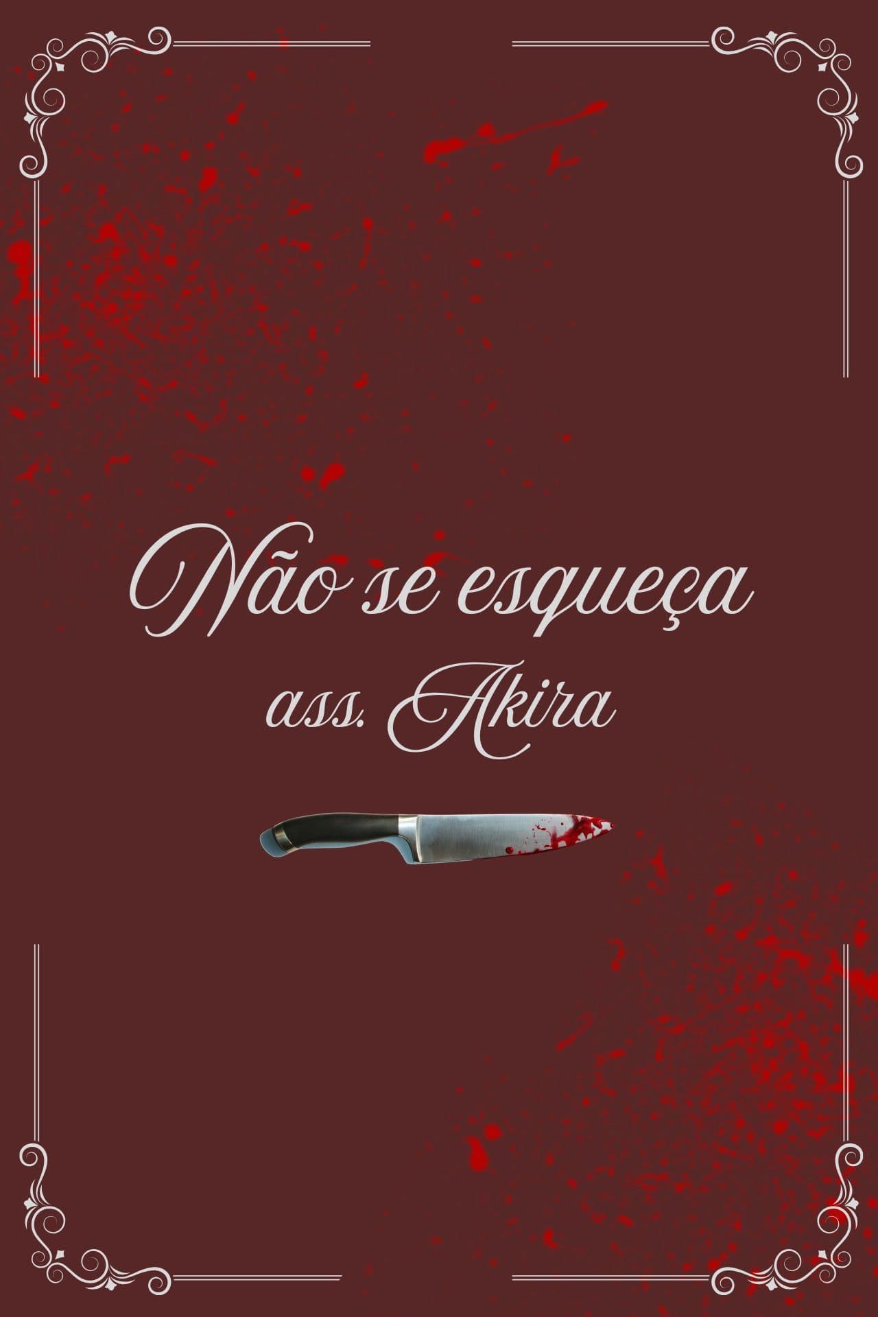 Não Se Esqueça - Ass. Akira