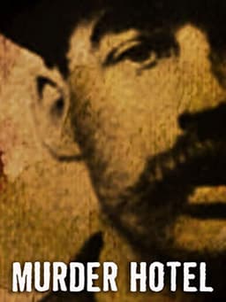 Murder Hotel: The Story of America's First Serial Killer