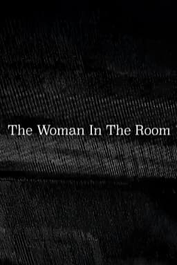 The Woman In The Room