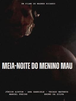 MEIA-NOITE DO MENINO MAU