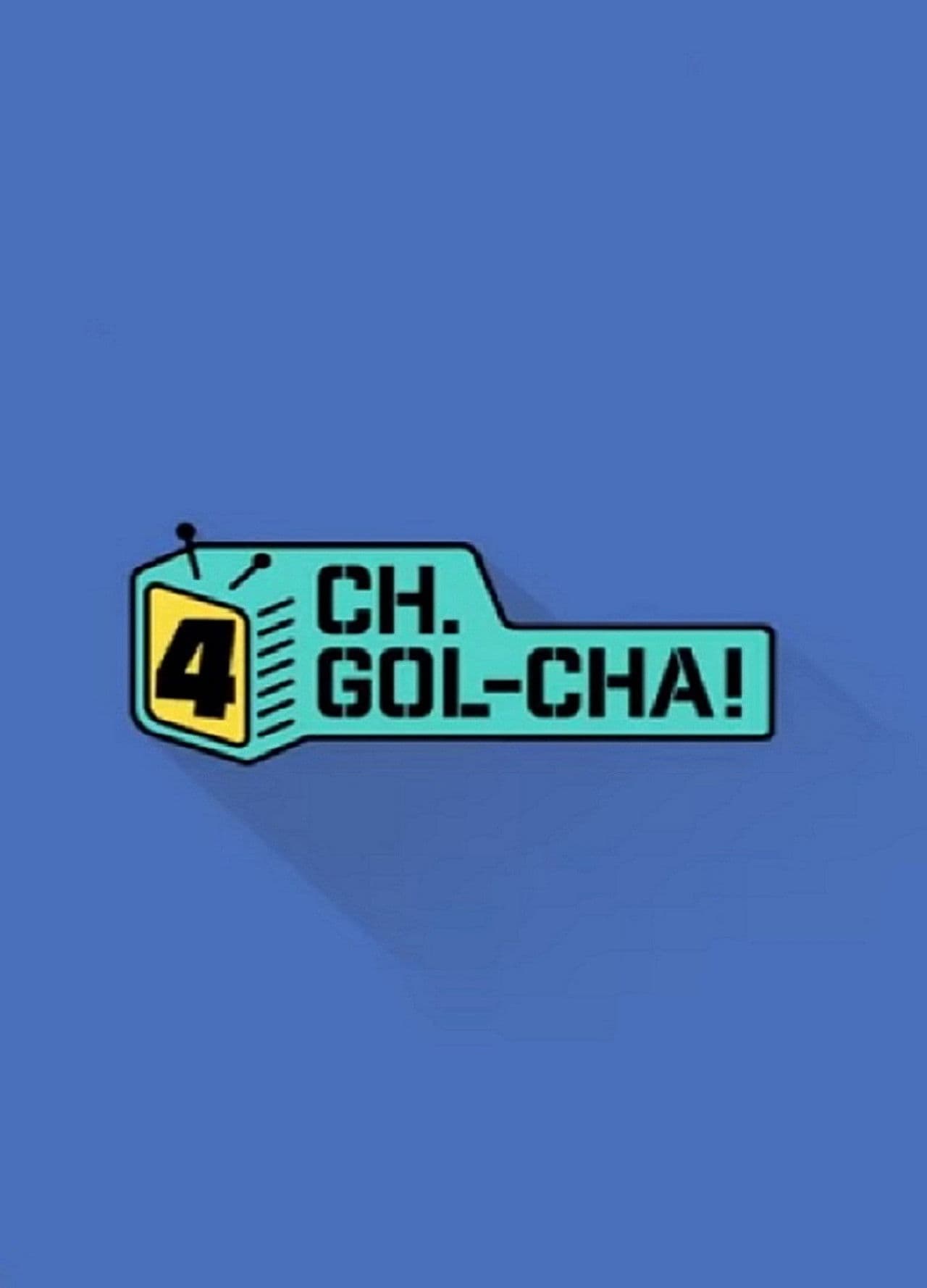 CH.GOL-CHA4!