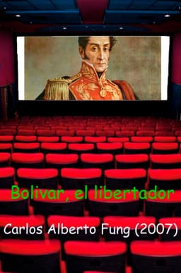 Bolivar, el Libertador