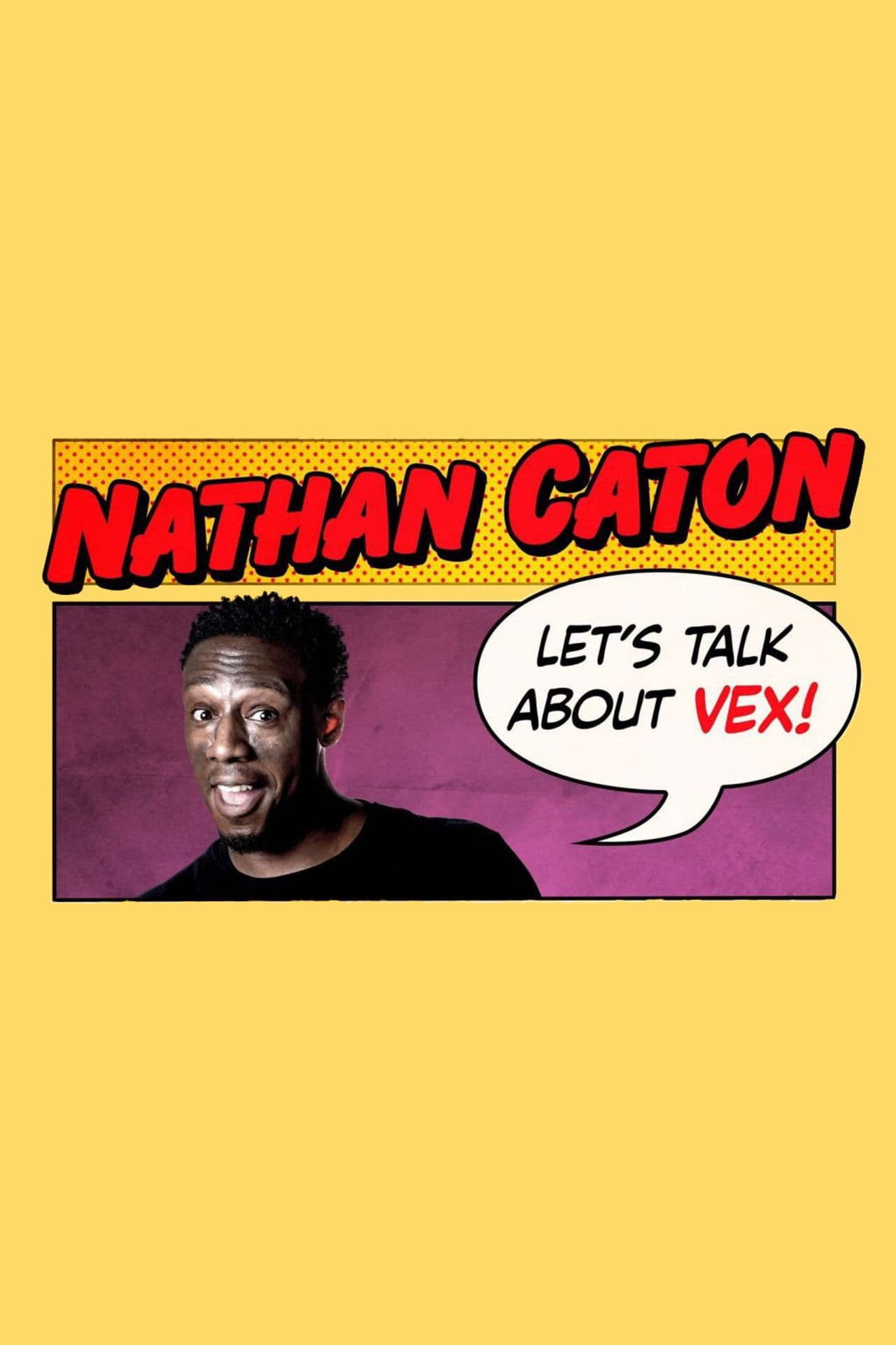 Nathan Caton - Let's Talk About Vex