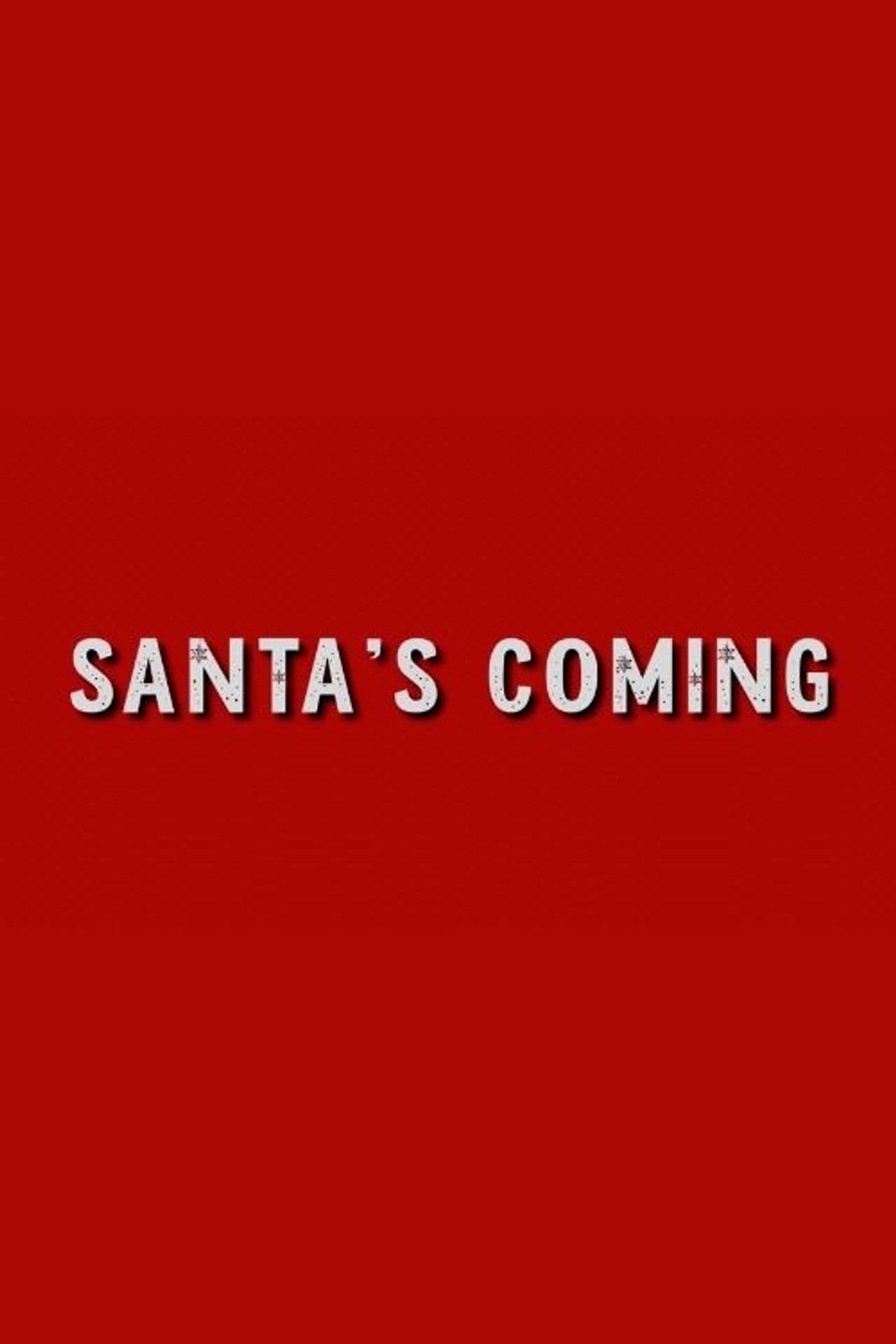 Santa's Coming