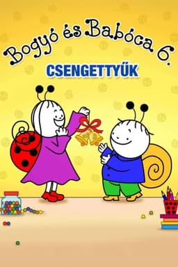 Bogyó és Babóca 6. - Csengettyűk