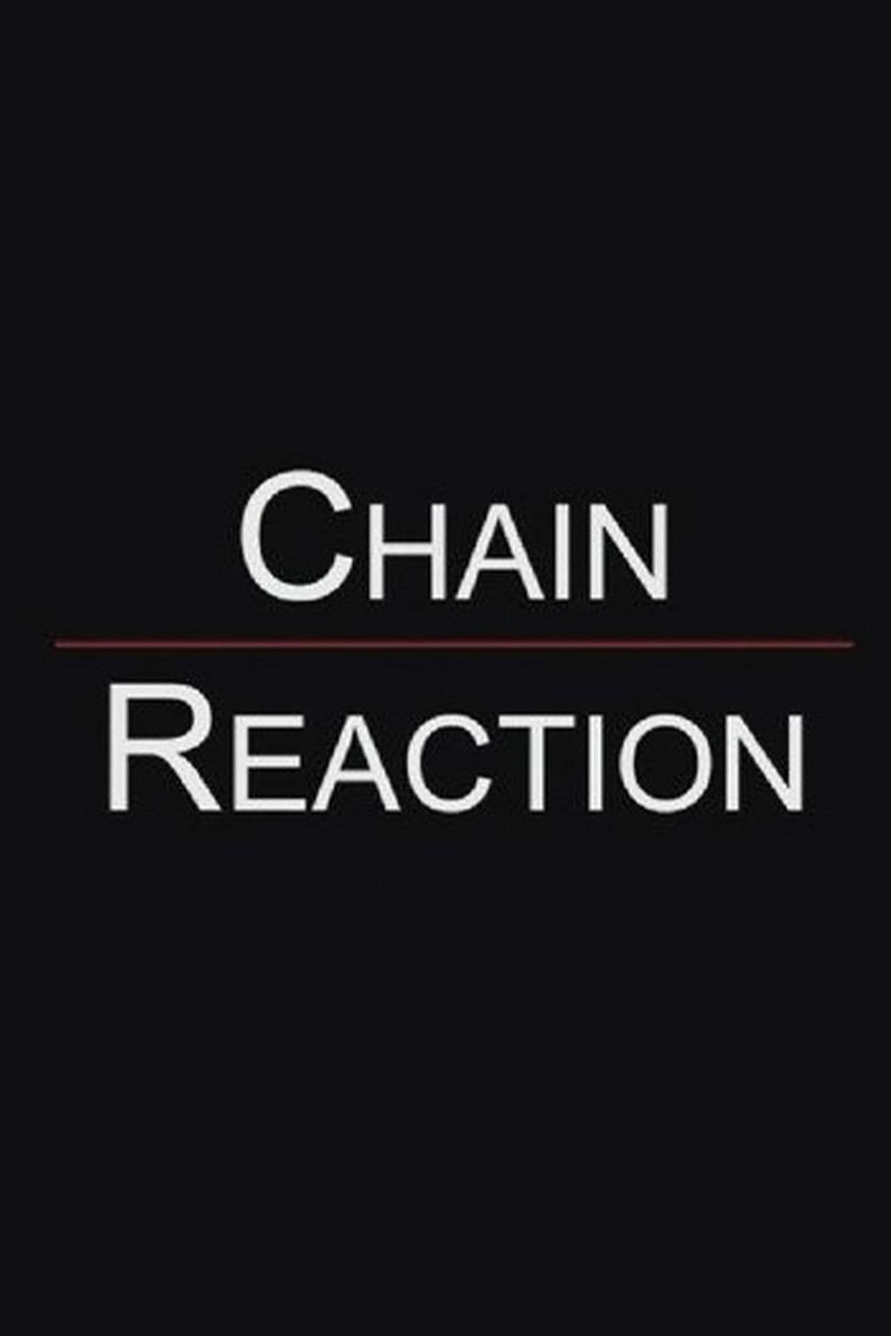 Chain Reaction