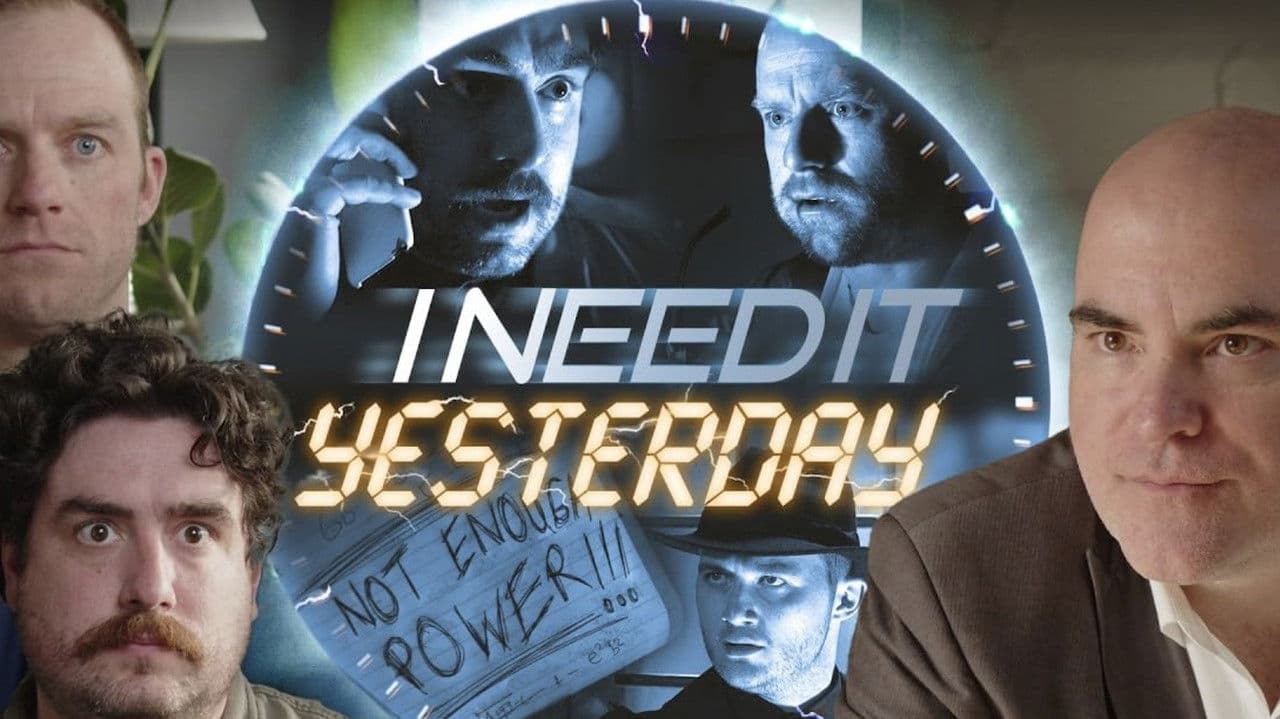 I Need It Yesterday