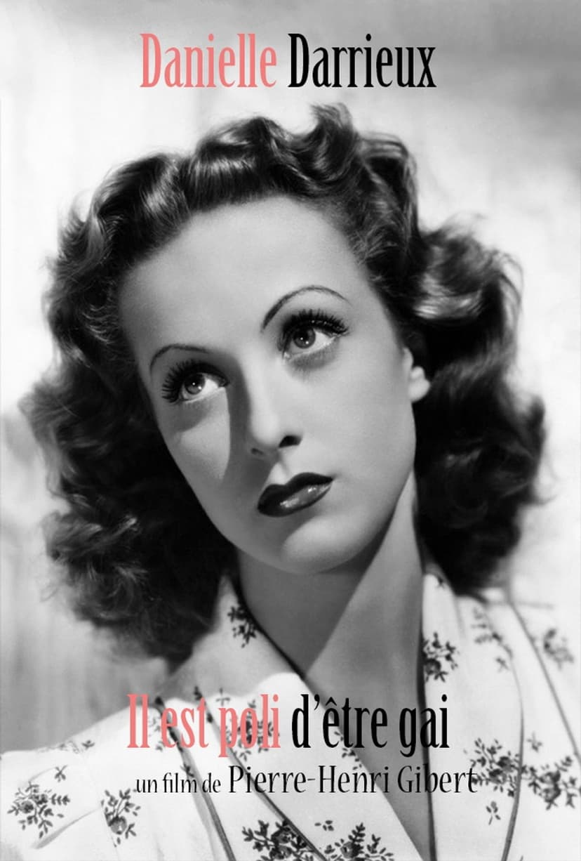 Danielle Darrieux : Il est poli d'être gai !