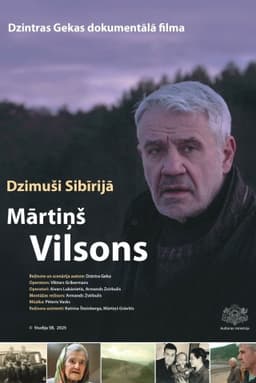 Dzimuši Sibīrijā. Mārtiņš Vilsons