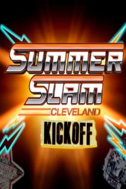 WWE SummerSlam 2024: Cleveland  Kickoff