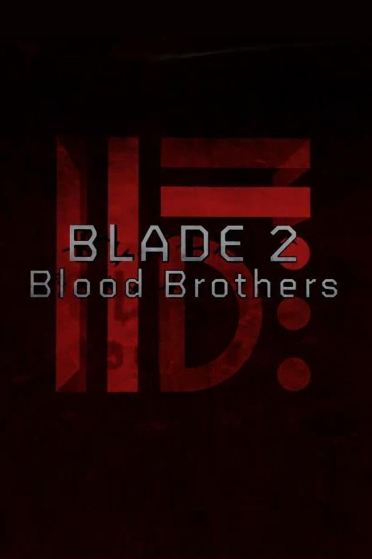 Blade II: Blood Brothers