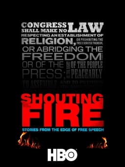 Shouting Fire: Stories from the Edge of Free Speech