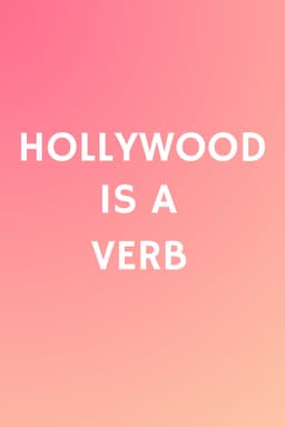Hollywood is a Verb: Los Angeles Tackles the Oxford English Dictionary