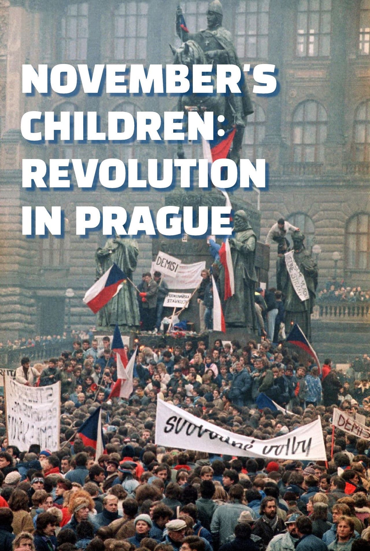 November's Children: Revolution in Prague