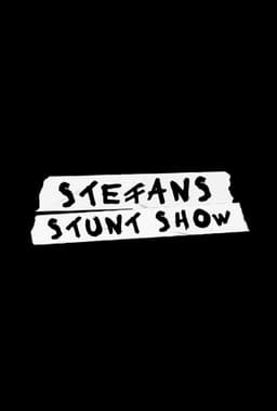 Stefans Stunt Show