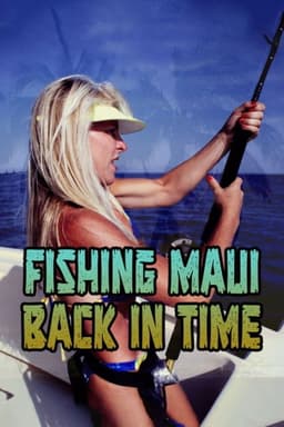 Fishing Maui Back in Time