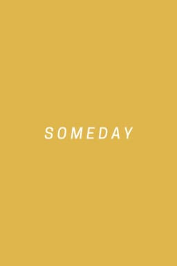 Someday
