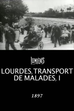 Lourdes, Transporting the Sick, I