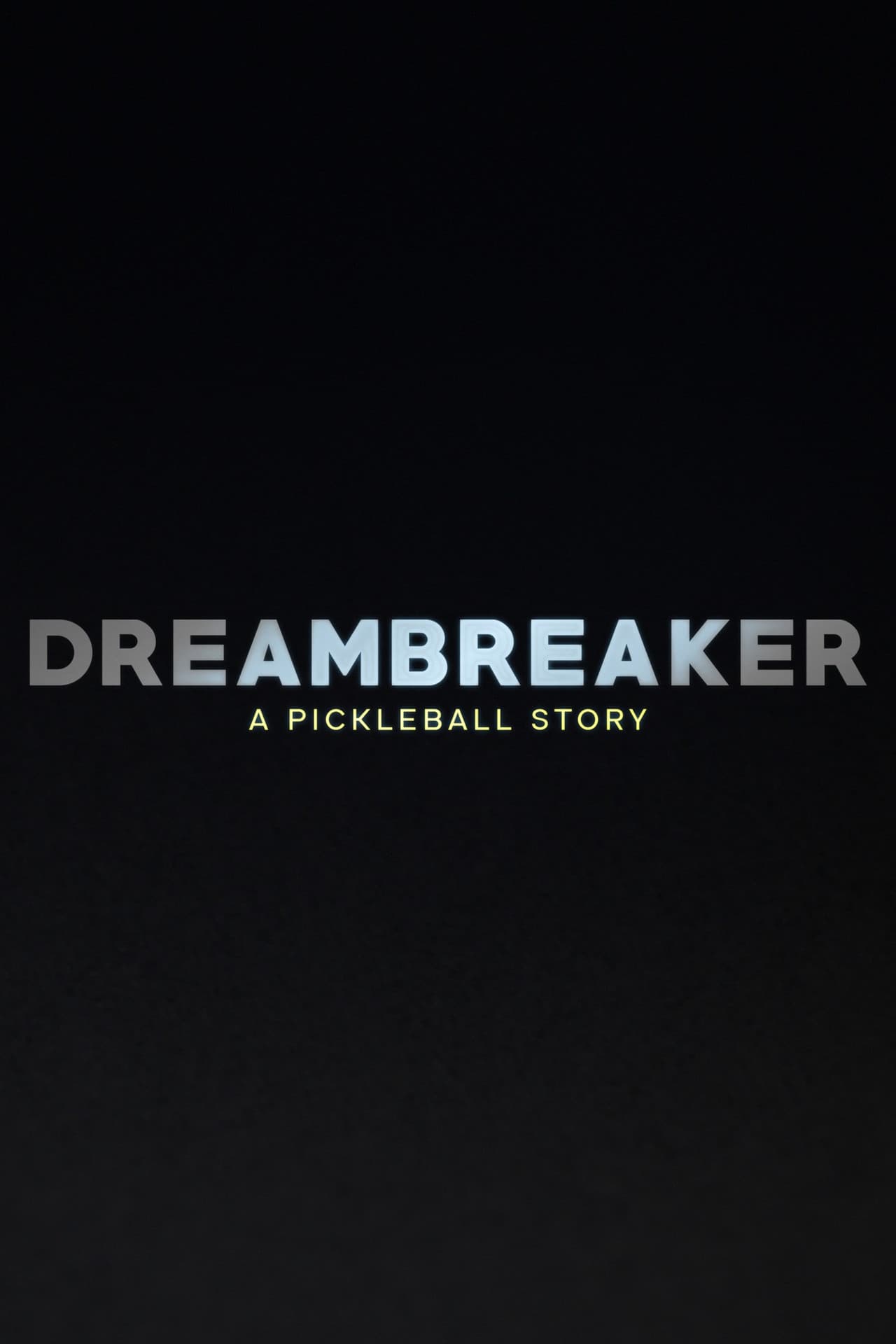 Dreambreaker: A Pickleball Story