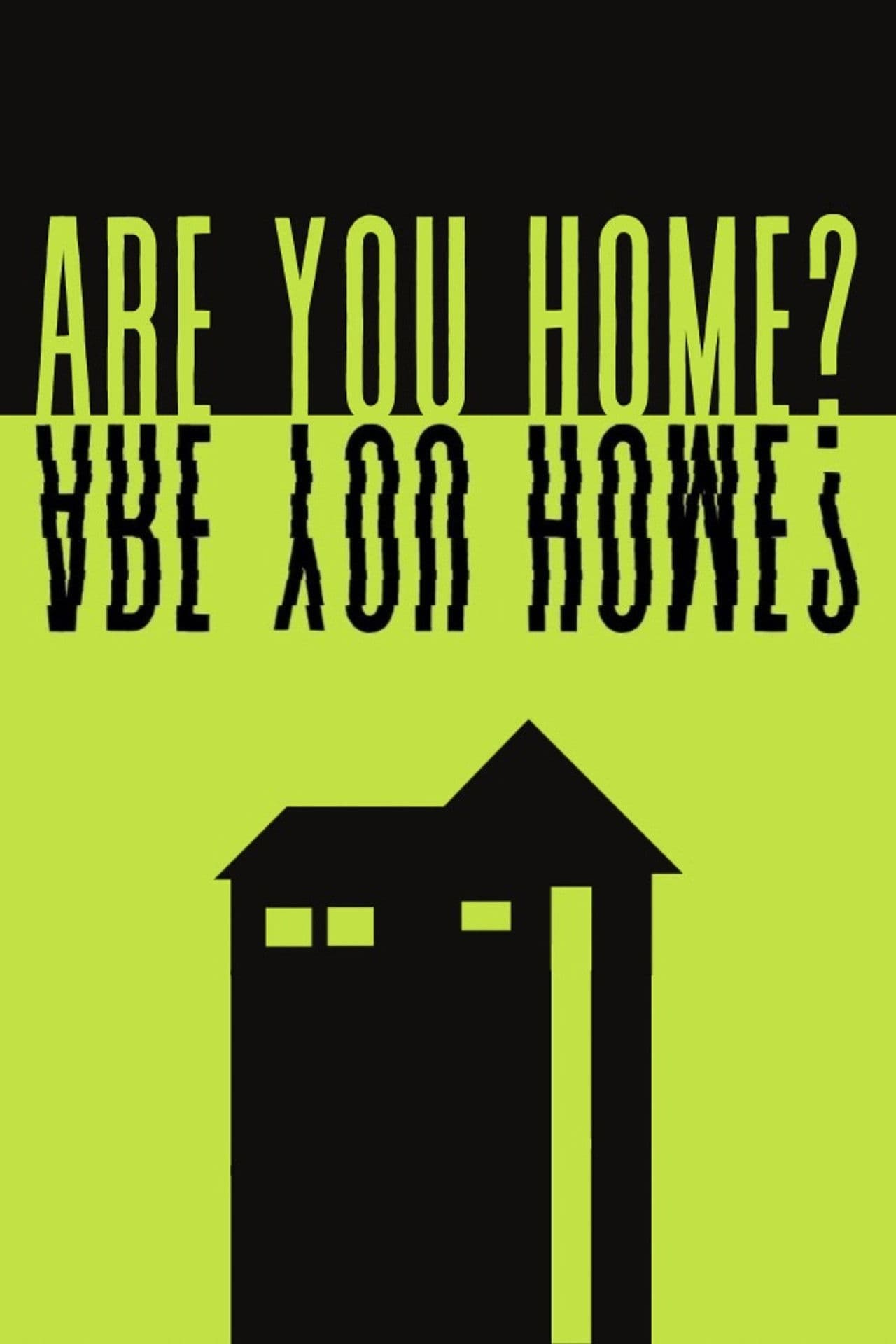 Are You Home?