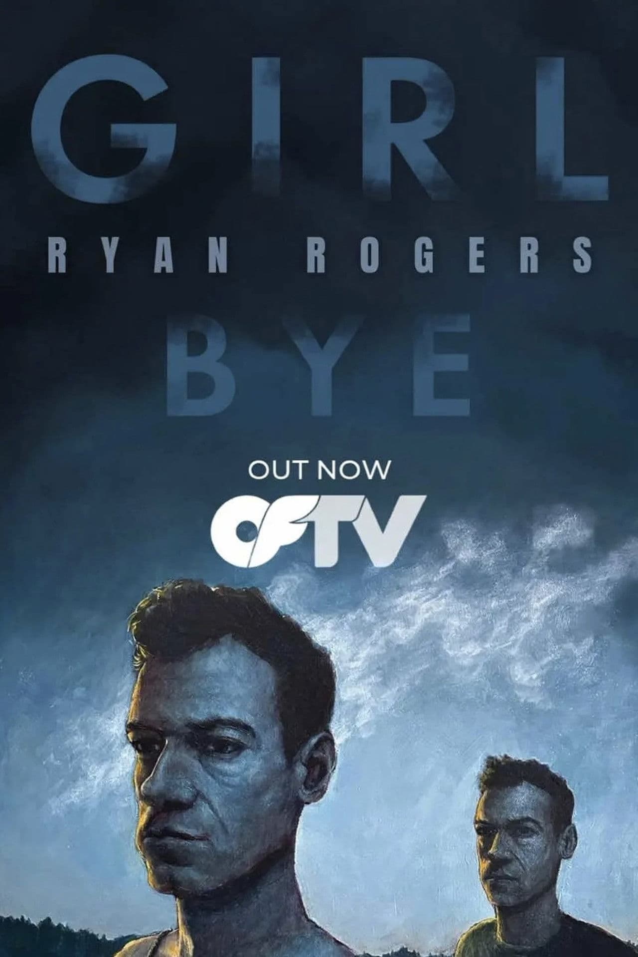 Ryan Rogers: Girl Bye
