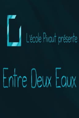 Entre deux eaux