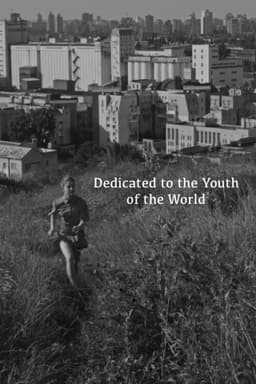 Dedicated To The Youth Of The World