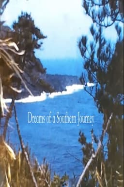 Dreams of a Southern Journey