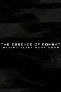 The Essence of Combat: Making 'Black Hawk Down'