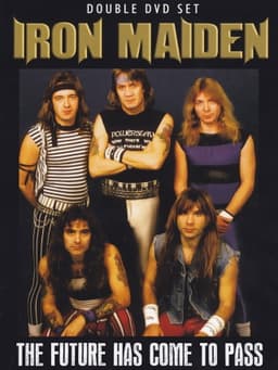 Iron Maiden: The Future Has Come to Pass