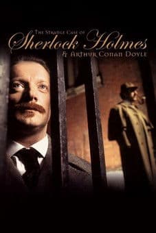 The Strange Case of Sherlock Holmes & Arthur Conan Doyle