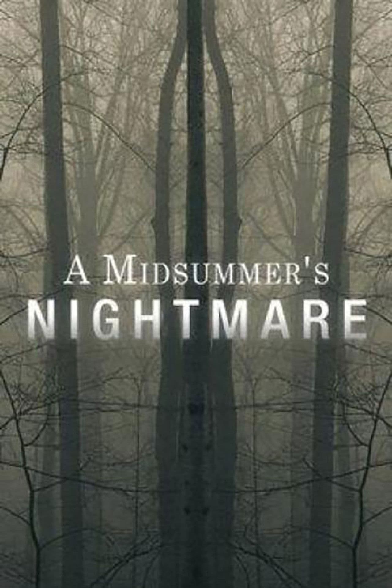 A Midsummer's Nightmare