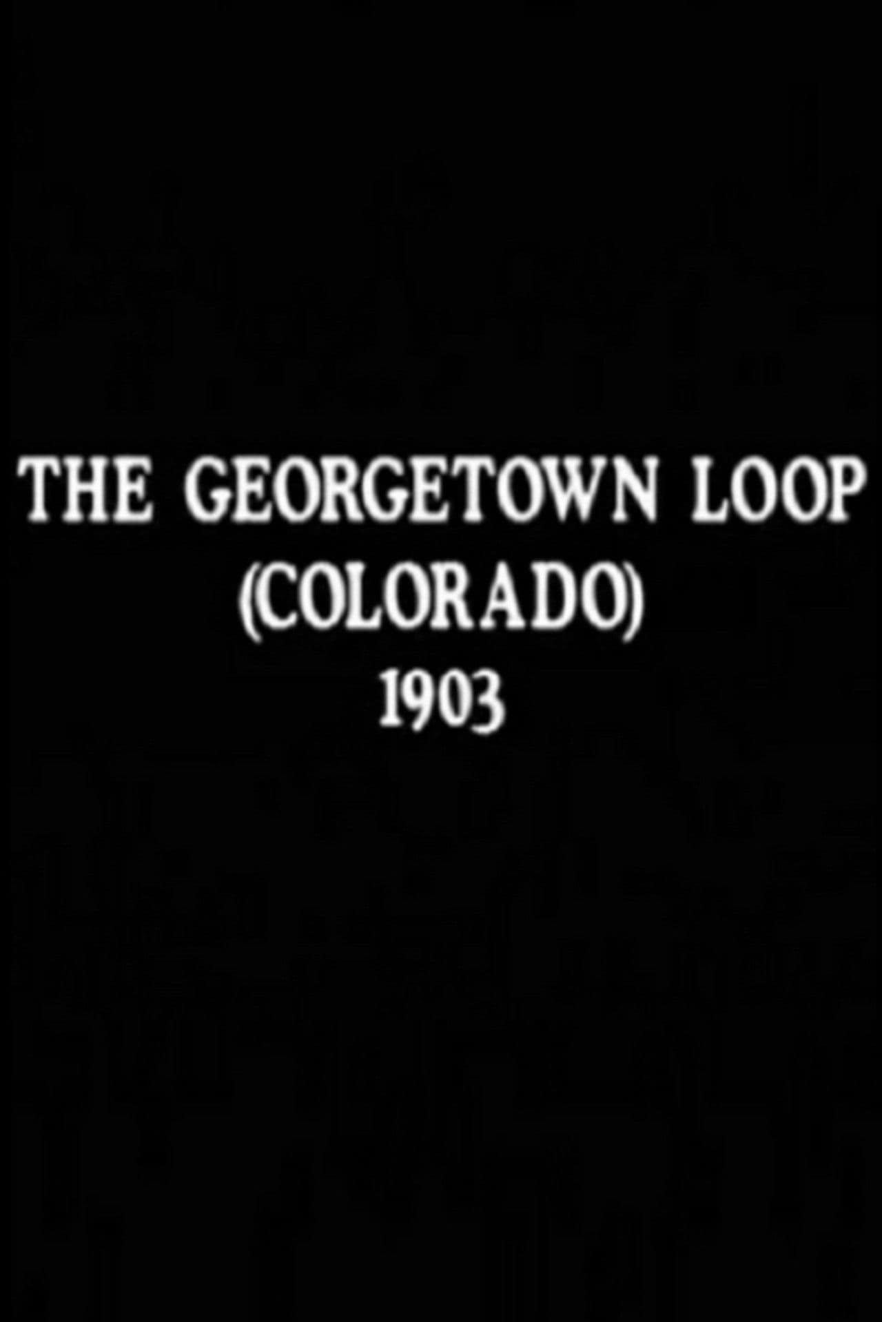 The Georgetown Loop (Colorado)