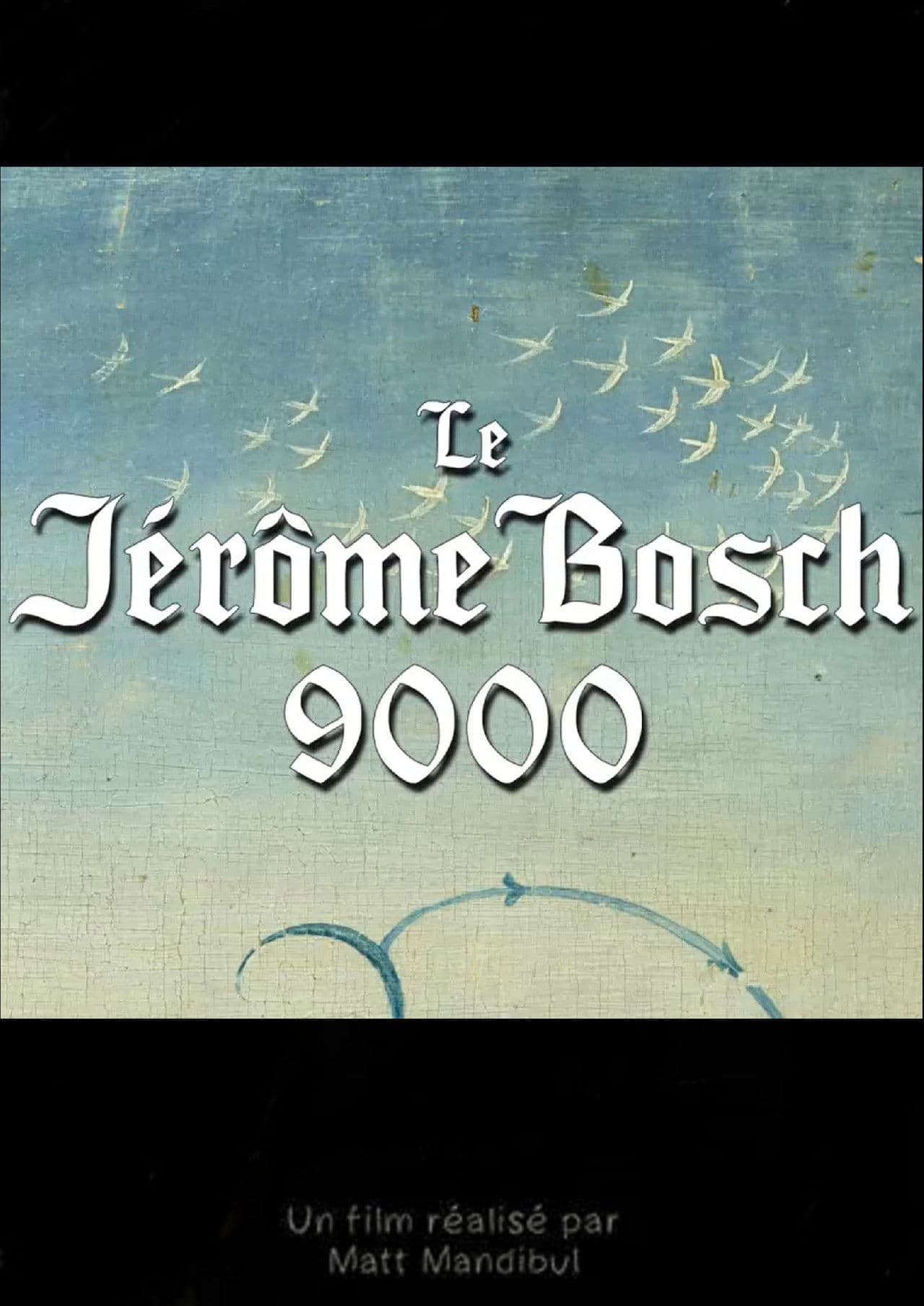 Le Jérôme Bosch 9000