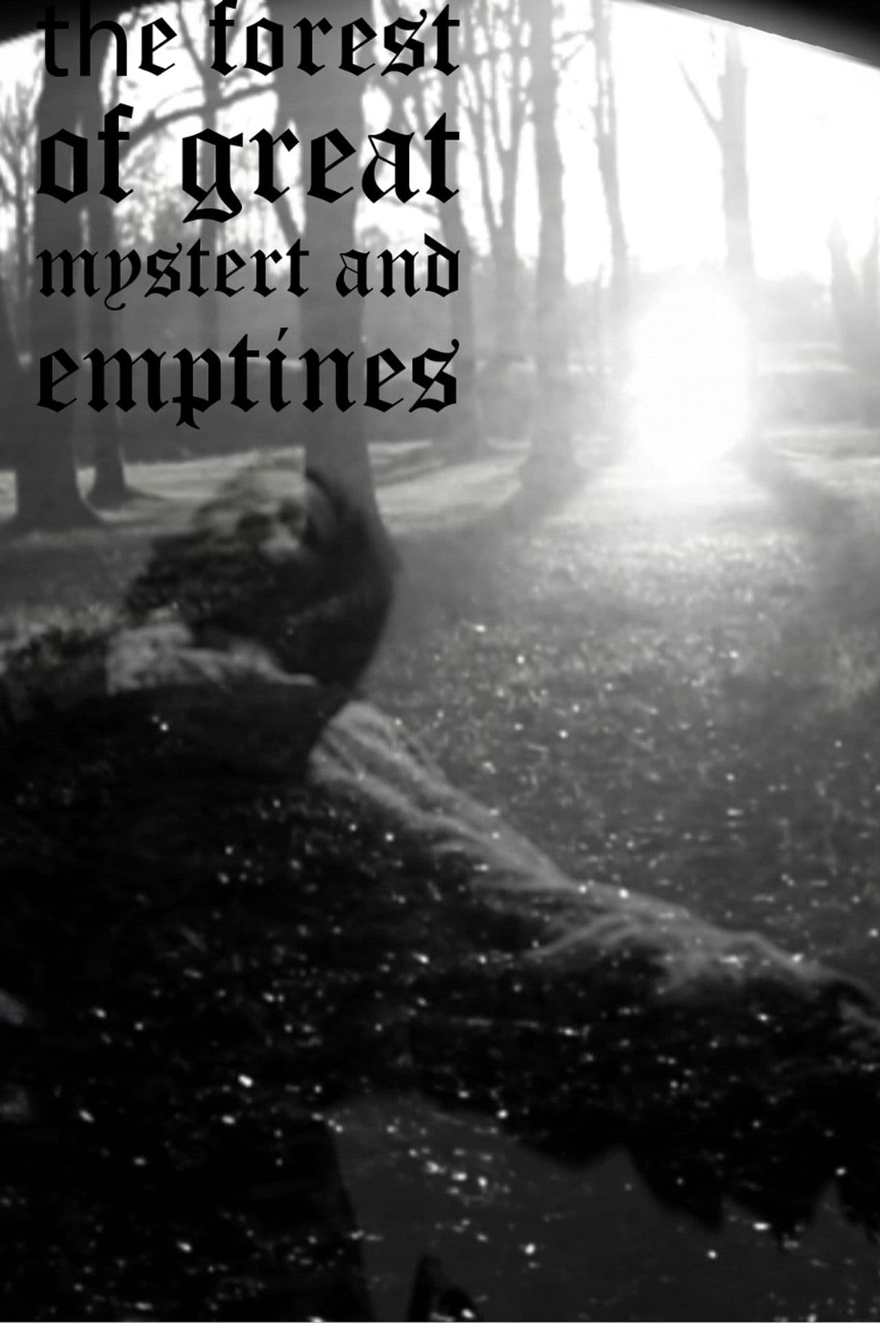 the forest of great mystery and emptiness