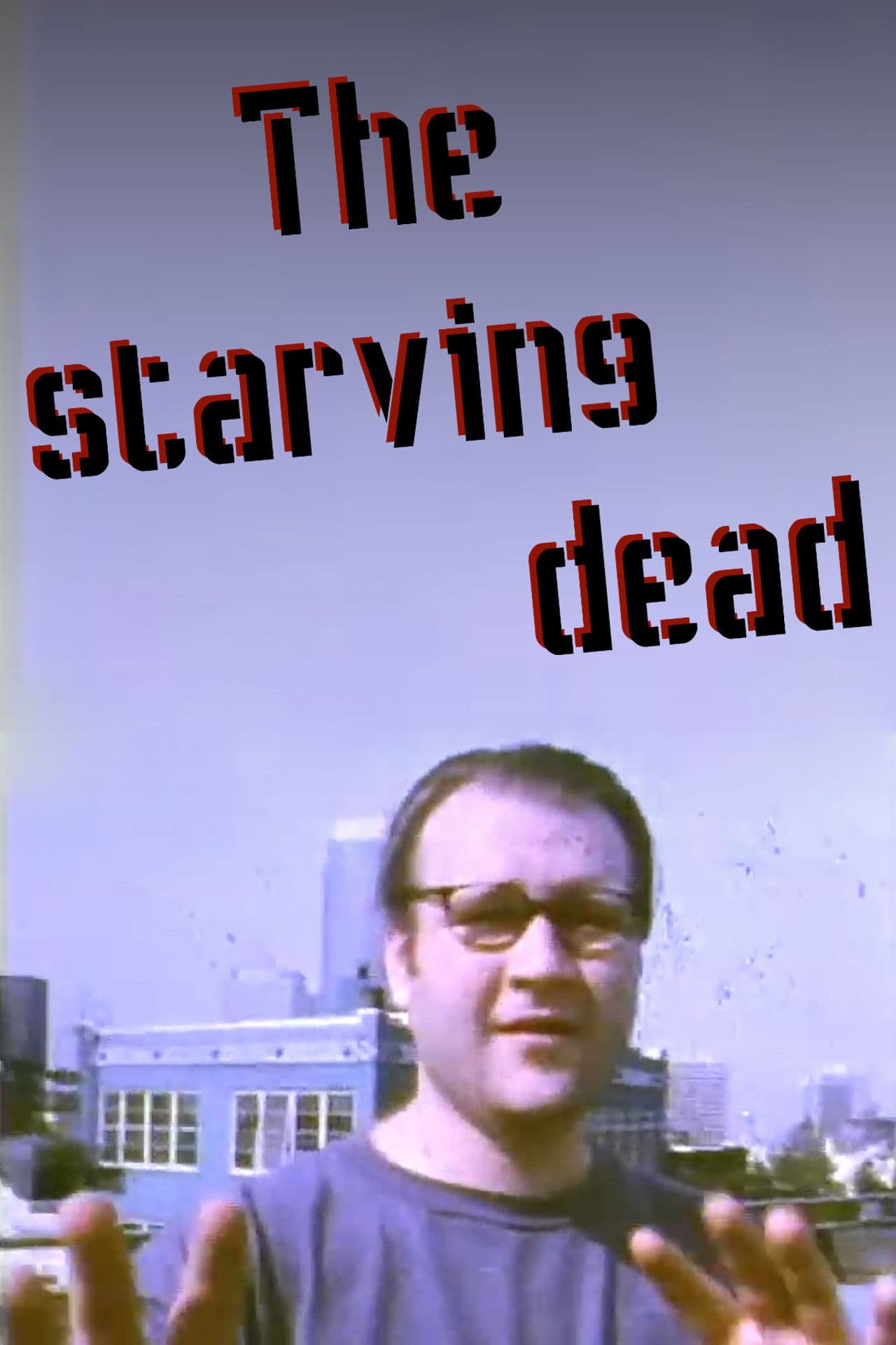 The starving dead